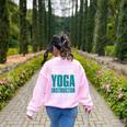 This Is What An Awesome Yoga Instructor Yoga Teacher Women's Sweatshirt Back Print Light Pink