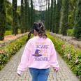 You Can't Scare Me I'm A Teacher Women's Sweatshirt Back Print Light Pink