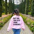 English Teacher But Did You Cite Your Evidence Women's Sweatshirt Back Print Light Pink English Teacher But Did You Cite Your Evidence Women's Sweatshirt Back Print Light Pink