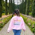 It's A Good Day To Teach History Teacher Men Women Women's Sweatshirt Back Print Light Pink It's A Good Day To Teach History Teacher Men Women Women's Sweatshirt Back Print Light Pink
