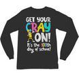 100th Day Of School Get Your Cray On Teacher Unisex Long Sleeve T-Shirt, trending gift 100th Day Of School Get Your Cray On Teacher Unisex Long Sleeve T-Shirt, trending gift