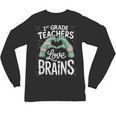 1st Grade Teachers Love Brains Shirt Halloween Teacher Unisex Long Sleeve T-Shirt, trending gift 1st Grade Teachers Love Brains Shirt Halloween Teacher Unisex Long Sleeve T-Shirt, trending gift