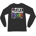 4 Teachers Or Parents Tiny Human Tamer Tee T-Shirt Unisex Long Sleeve T-Shirt, trending gift