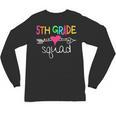 5th Grade Squad Fifth Teacher Student Team Back To School Unisex Long Sleeve T-Shirt, trending gift 5th Grade Squad Fifth Teacher Student Team Back To School Unisex Long Sleeve T-Shirt, trending gift