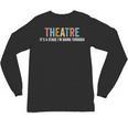 Theatre Drama Teacher Stage Play Broadway Theatre Unisex Long Sleeve T-Shirt, trending gift