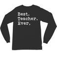 Best Teacher Ever Best Teacher Ever T-Shirt For Men Women Unisex Long Sleeve T-Shirt, trending gift