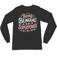 Being Bilingual Is A Superpower ESL Teacher School Unisex Long Sleeve T-Shirt, trending gift Being Bilingual Is A Superpower ESL Teacher School Unisex Long Sleeve T-Shirt, trending gift