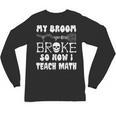 My Broom Broke So Now I Teach Math Halloween Teacher Costume For Men Women Unisex Long Sleeve T-Shirt, trending gift