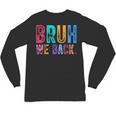 Bruh We Back Teachers Retro Back To School Boys Girls Kids Unisex Long Sleeve T-Shirt, trending gift