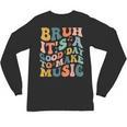 Bruh It's A Good Day To Make Music Musician Music Teacher Unisex Long Sleeve T-Shirt, trending gift