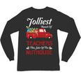 Bunch Of Teachers This Side Of The Nuthouse Xmas Unisex Long Sleeve T-Shirt, trending gift