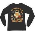 You Can't Scare Me I'm A School Teachers Assistant Halloween Unisex Long Sleeve T-Shirt, trending gift