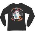 You Can't Scare Me I'm A Teacher Ghost Happy Halloween Unisex Long Sleeve T-Shirt, trending gift You Can't Scare Me I'm A Teacher Ghost Happy Halloween Unisex Long Sleeve T-Shirt, trending gift