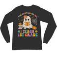 You Can't Scare Me I Teach 1st Grade Teacher Halloween Ghost Unisex Long Sleeve T-Shirt, trending gift You Can't Scare Me I Teach 1st Grade Teacher Halloween Ghost Unisex Long Sleeve T-Shirt, trending gift