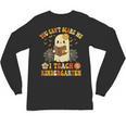 You Can't Scare Me I Teach Kindergarten Halloween Teacher Unisex Long Sleeve T-Shirt, trending gift