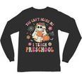 You Can't Scare Me I Teach Preschool Teacher Team Halloween Unisex Long Sleeve T-Shirt, trending gift You Can't Scare Me I Teach Preschool Teacher Team Halloween Unisex Long Sleeve T-Shirt, trending gift