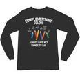 Complementary Colors Art Teacher Pun Shirt Unisex Long Sleeve T-Shirt, trending gift Complementary Colors Art Teacher Pun Shirt Unisex Long Sleeve T-Shirt, trending gift