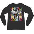 Cool Specials Teacher Specials Team Specials Squad Unisex Long Sleeve T-Shirt, trending gift Cool Specials Teacher Specials Team Specials Squad Unisex Long Sleeve T-Shirt, trending gift