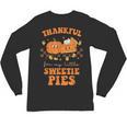 Cute Thanksgiving Teacher Thankful For My Sweetie Pies Mom Unisex Long Sleeve T-Shirt, trending gift