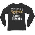 To Be A Dance Teacher Dance Instructor Dancing Teacher Unisex Long Sleeve T-Shirt, trending gift To Be A Dance Teacher Dance Instructor Dancing Teacher Unisex Long Sleeve T-Shirt, trending gift
