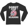 Donut Stop Reading Kawaii Teacher Preschool Kindergarten Unisex Long Sleeve T-Shirt, trending gift