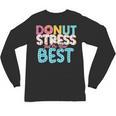 Donut Stress Just Do Your Best Teachers Testing Day For Men Women Girls Kids Unisex Long Sleeve T-Shirt, trending gift Donut Stress Just Do Your Best Teachers Testing Day For Men Women Girls Kids Unisex Long Sleeve T-Shirt, trending gift
