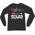 Dyslexia Awareness Month Dyslexia Teacher Therapist Unisex Long Sleeve T-Shirt, trending gift