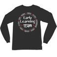 Early Learning TEAM Preschool Teacher Early Learners Crew Unisex Long Sleeve T-Shirt, trending gift Early Learning TEAM Preschool Teacher Early Learners Crew Unisex Long Sleeve T-Shirt, trending gift