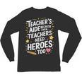 Educators Teacher's Aide Because Even Teachers Need Heroes Unisex Long Sleeve T-Shirt, trending gift
