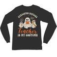 Exhausted Daycare Teacher Is My Costume Halloween Ghost Fun For Men Women Unisex Long Sleeve T-Shirt, trending gift Exhausted Daycare Teacher Is My Costume Halloween Ghost Fun For Men Women Unisex Long Sleeve T-Shirt, trending gift
