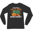 Are You Fall O Ween Directions Halloween Teacher Retro Unisex Long Sleeve T-Shirt, trending gift
