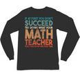 If At First You Don't Succeed Try Doing Math Teacher Unisex Long Sleeve T-Shirt, trending gift If At First You Don't Succeed Try Doing Math Teacher Unisex Long Sleeve T-Shirt, trending gift