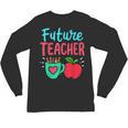 Future Teacher Education Student Unisex Long Sleeve T-Shirt, trending gift