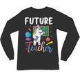 Future Teacher School Teacher Female Unisex Long Sleeve T-Shirt, trending gift Future Teacher School Teacher Female Unisex Long Sleeve T-Shirt, trending gift