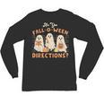 Ghost Are You Fall-O-Ween Directions Teacher Halloween Unisex Long Sleeve T-Shirt, trending gift