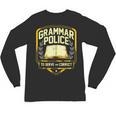 Grammar Police To Serve And Correct English Teacher Unisex Long Sleeve T-Shirt, trending gift Grammar Police To Serve And Correct English Teacher Unisex Long Sleeve T-Shirt, trending gift