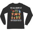 We All Grow At Different Rates Back To School Teacher Unisex Long Sleeve T-Shirt, trending gift