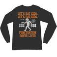 Halloween Lets Eat Kids Punctuation Teacher Unisex Long Sleeve T-Shirt, trending gift Halloween Lets Eat Kids Punctuation Teacher Unisex Long Sleeve T-Shirt, trending gift