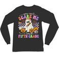 Halloween Teacher You Can't Scare Me I Teach Fifth Grade Unisex Long Sleeve T-Shirt, trending gift Halloween Teacher You Can't Scare Me I Teach Fifth Grade Unisex Long Sleeve T-Shirt, trending gift