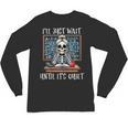 Halloween Teacher I'Ll Just Wait Until It's Quiet Women Unisex Long Sleeve T-Shirt, trending gift