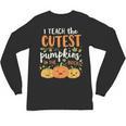 Halloween Teacher I Teach The Cutest Pumpkins In The Patch Unisex Long Sleeve T-Shirt, trending gift Halloween Teacher I Teach The Cutest Pumpkins In The Patch Unisex Long Sleeve T-Shirt, trending gift