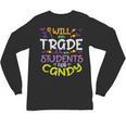Halloween Teacher Will Trade Students For Candy Women Men Unisex Long Sleeve T-Shirt, trending gift