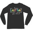 Happy Last Day Of School Shirt Men Women Teacher Student Unisex Long Sleeve T-Shirt, trending gift Happy Last Day Of School Shirt Men Women Teacher Student Unisex Long Sleeve T-Shirt, trending gift