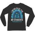 Happy Teacher I Wear Blue For My Students Autism Awareness Unisex Long Sleeve T-Shirt, trending gift