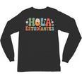 Hola Estudiantes Spanish Teacher Unisex Long Sleeve T-Shirt, trending gift Hola Estudiantes Spanish Teacher Unisex Long Sleeve T-Shirt, trending gift