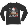 I'Ll Just Wait Until It's Quiet Skeleton Teacher Christmas Unisex Long Sleeve T-Shirt, trending gift I'Ll Just Wait Until It's Quiet Skeleton Teacher Christmas Unisex Long Sleeve T-Shirt, trending gift