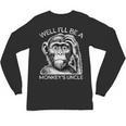 Well I'Ll Be a Monkey's Uncle Teacher And Student Unisex Long Sleeve T-Shirt, trending gift Well I'Ll Be a Monkey's Uncle Teacher And Student Unisex Long Sleeve T-Shirt, trending gift
