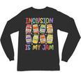 Inclusion Is My Jam SPED Teacher Special Education Teacher Unisex Long Sleeve T-Shirt, trending gift Inclusion Is My Jam SPED Teacher Special Education Teacher Unisex Long Sleeve T-Shirt, trending gift