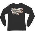 Inclusion Matters Retro Special Education Teacher Women Unisex Long Sleeve T-Shirt, trending gift Inclusion Matters Retro Special Education Teacher Women Unisex Long Sleeve T-Shirt, trending gift
