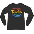 The Influence Of Great Teacher Can Never Be Erased School For Men Women Unisex Long Sleeve T-Shirt, trending gift The Influence Of Great Teacher Can Never Be Erased School For Men Women Unisex Long Sleeve T-Shirt, trending gift